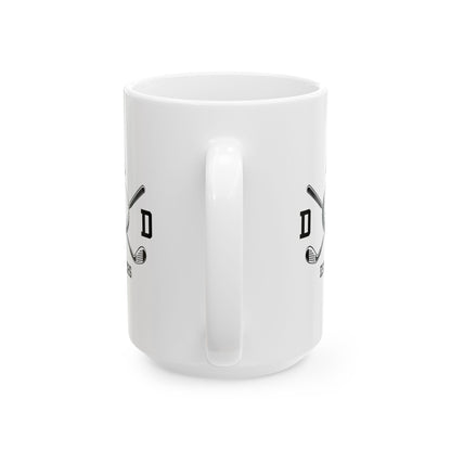 Dad Ceramic Mug — Golf Dad Coffee Cup (15oz)
