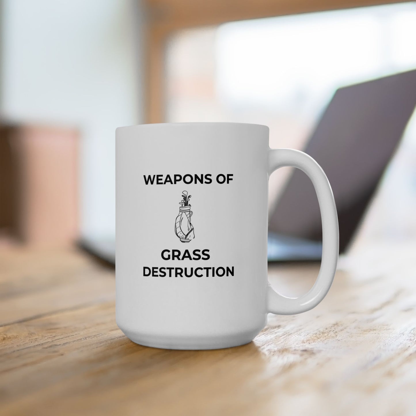 Weapons of Grass Destruction Mug — Funny Golf Coffee Cup (15oz)