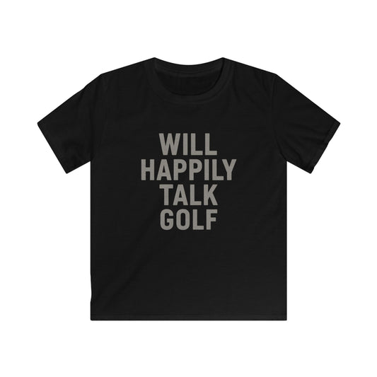 Will Happily Talk Golf Kids Tee — Youth Golf T‑Shirt