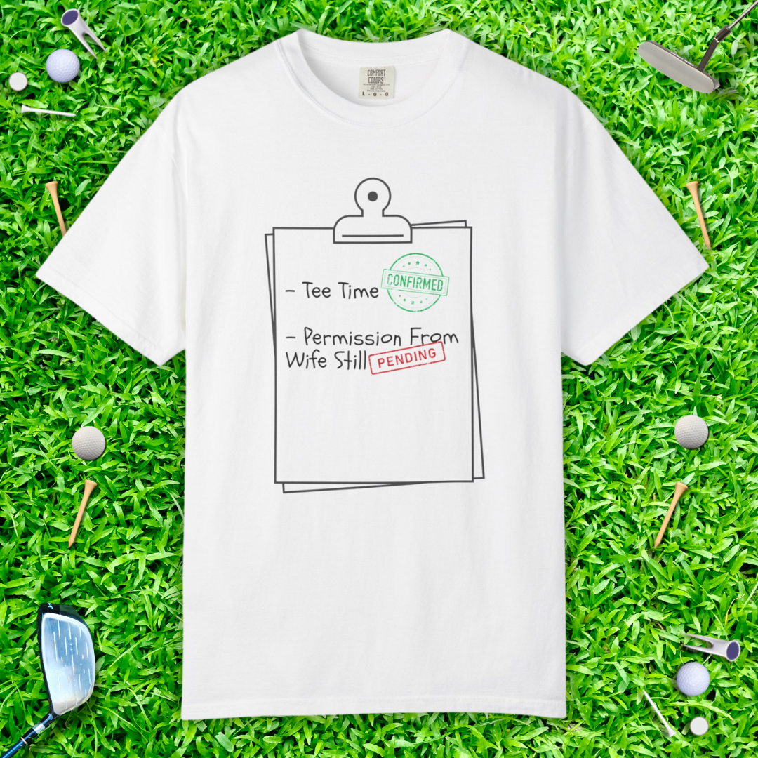 Permission From Wife Still Pending Funny T-Shirt —  Checklist Tee