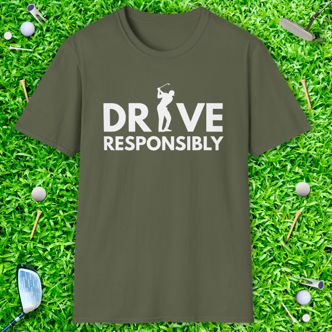 Drive Responsibly T-Shirt