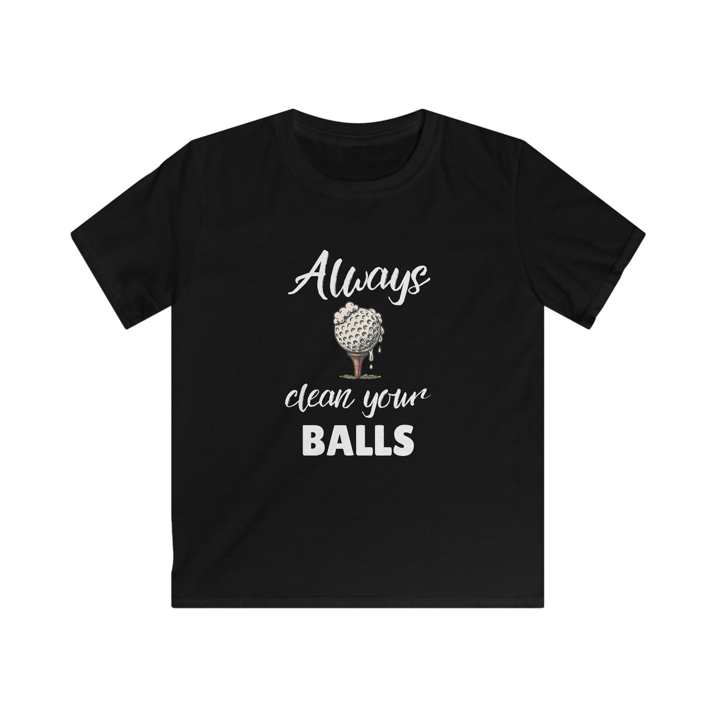 Always Clean Your Balls Kids Tee — Golf Ball Funny Shirt