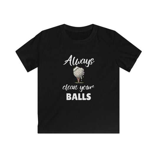 Always Clean Your Balls Kids Tee — Golf Ball Funny Shirt