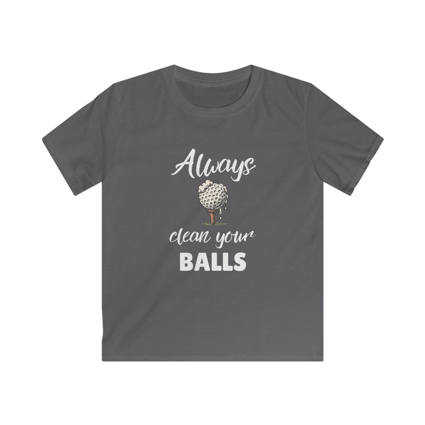 Always Clean Your Balls Kids Tee — Golf Ball Funny Shirt