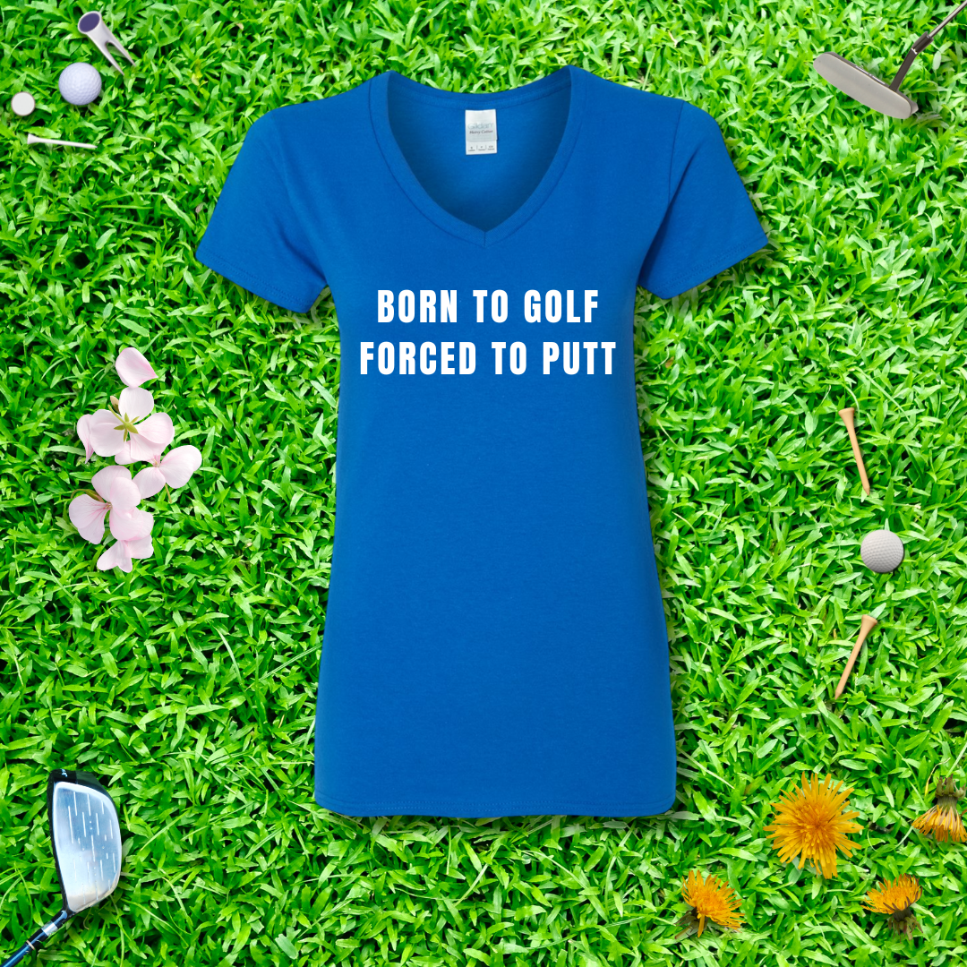 Born To Golf Forced To Putt V-Neck