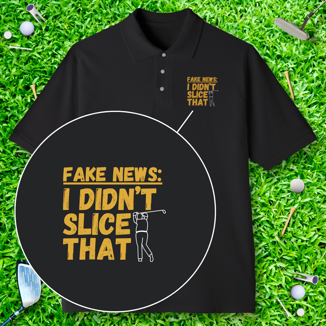 Fake News: I Didn't Slice That Polo