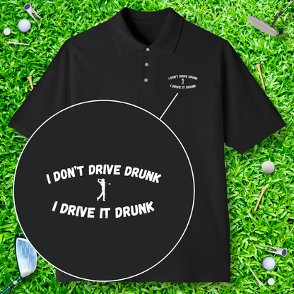 I Don’t Drive Drunk Polo