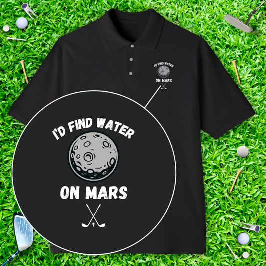 I'd Find Water On Mars Polo