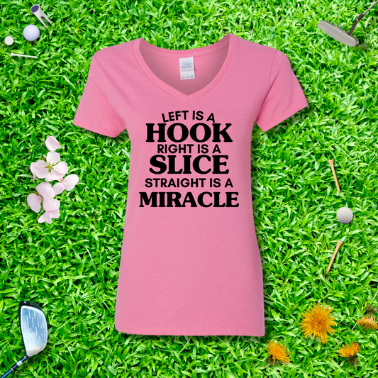 Left Is A Hook, Right Is A Slice, Straight Is a Miracle V-neck