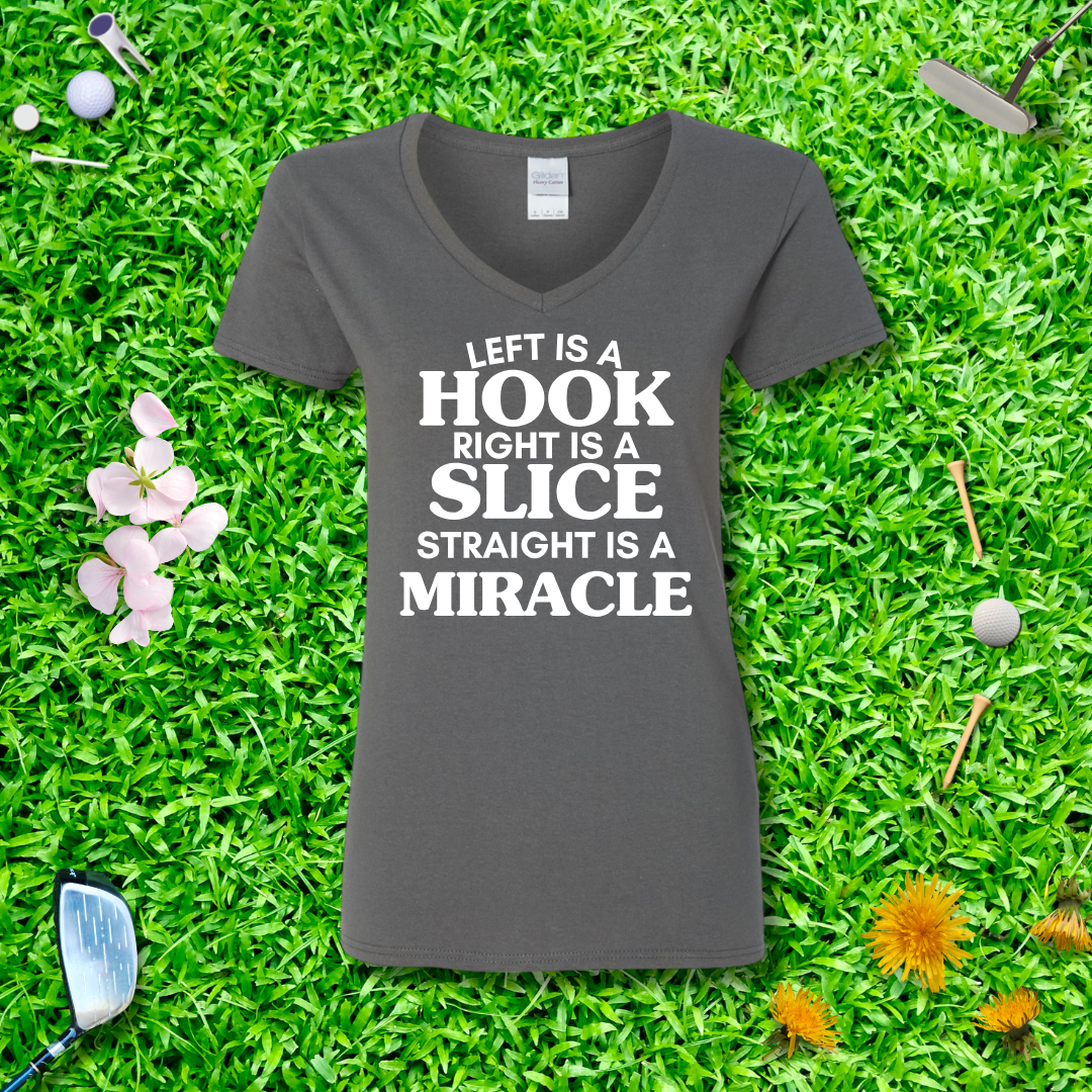 Left Is A Hook, Right Is A Slice, Straight Is a Miracle V-neck