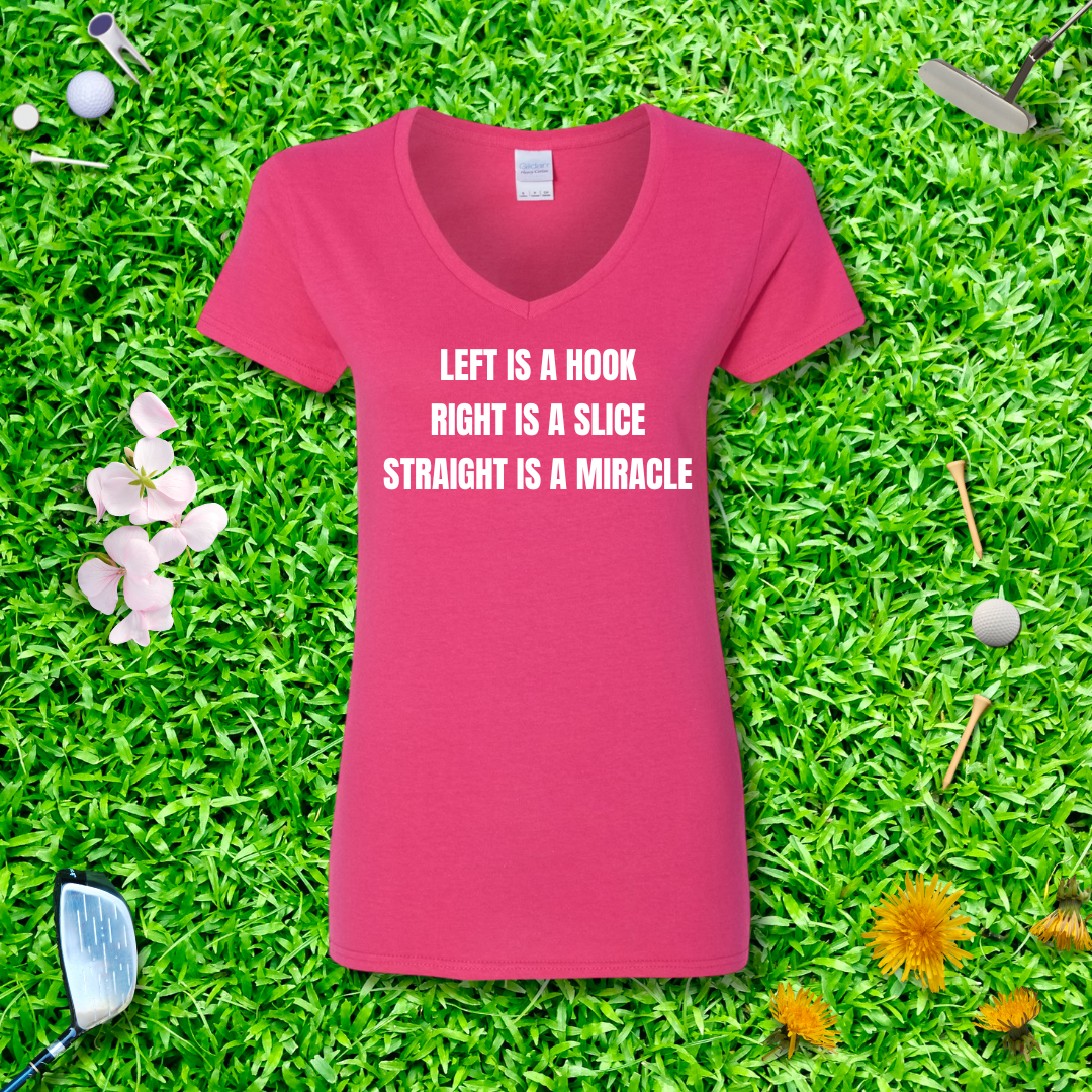 Left Is A Hook, Right Is A Slice, Straight Is a Miracle V-neck
