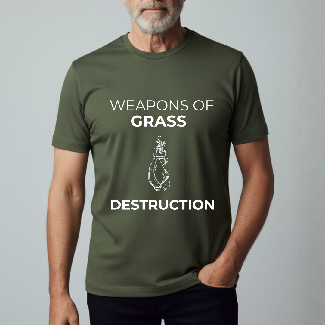 Weapons Of Grass Destruction - T-Shirt