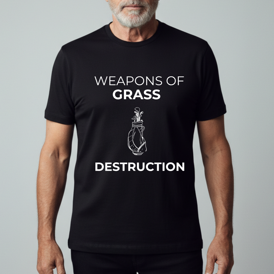 Weapons Of Grass Destruction - T-Shirt