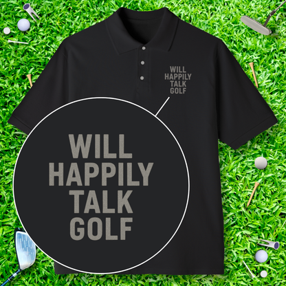 Will Happily Talk Golf Polo